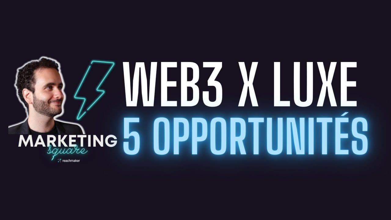 Marketing Square with Caroline Mignaux: five Web3 opportunities for luxury
