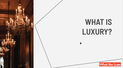 What is luxury?