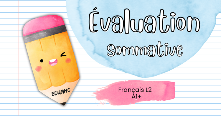 Évaluation sommative – Français L2 (FLE) – VIe