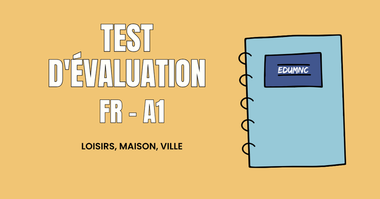 Test de évaluation : loisirs, maison, ville