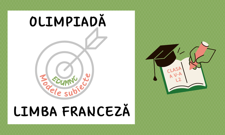 Modele subiecte Olimpiada de limbă franceză — clasa a V-a, L2