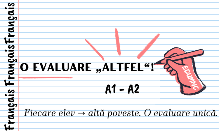 O evaluare „altfel”, pe care nimeni n‑o poate copia
