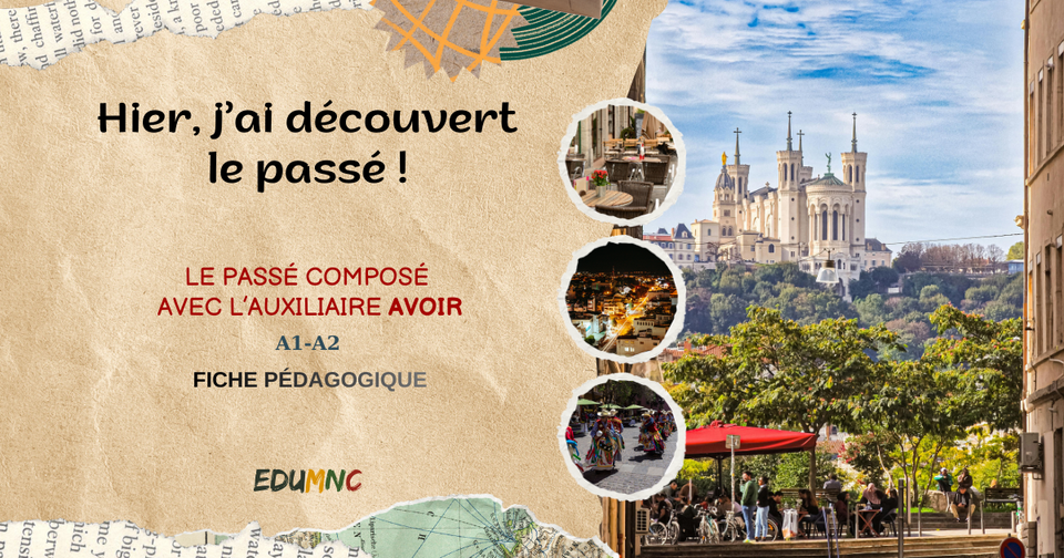 Le passé composé avec AVOIR (fiche pédagogique A1-A2)