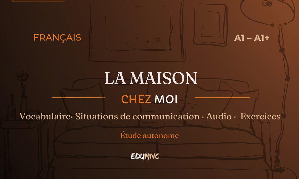 LA MAISON · CHEZ MOI