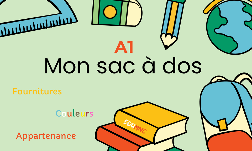 Mon sac à dos — Fournitures, couleurs et appartenance
