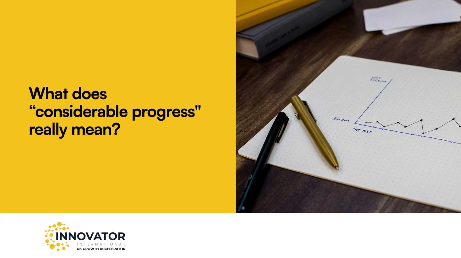 What Does "Considerable Progress" Really Mean? || Wednesday 23rd September @ 10am Post feature image