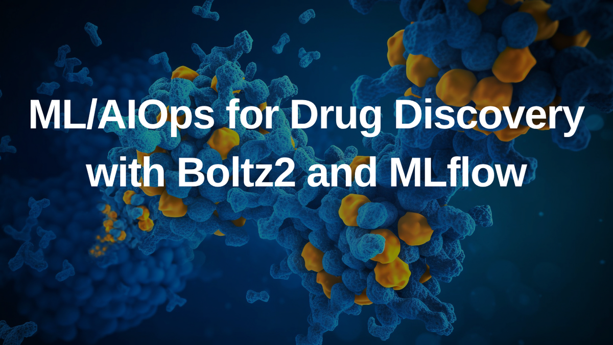 ML/AIOps for Drug Discovery with Boltz2 and MLflow