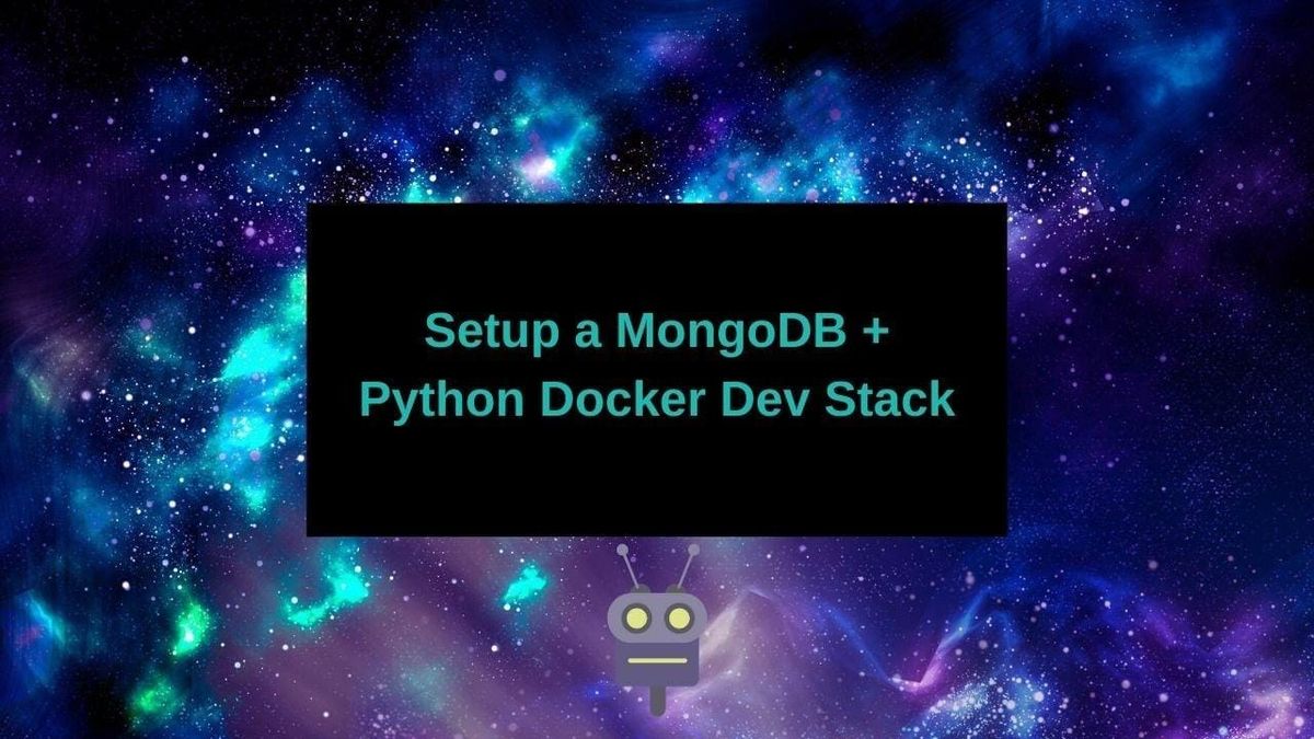 Setup a MongoDB + Python Docker Dev Stack