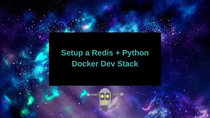 Setup a Redis + Python Docker Dev Stack