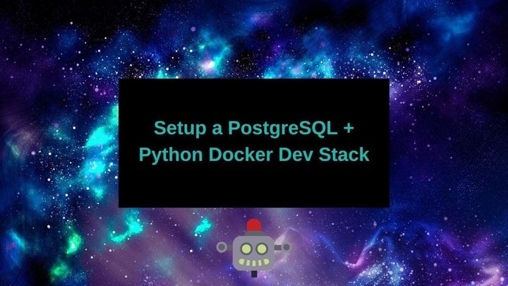 Setup a Postgres + Python Docker Dev Stack