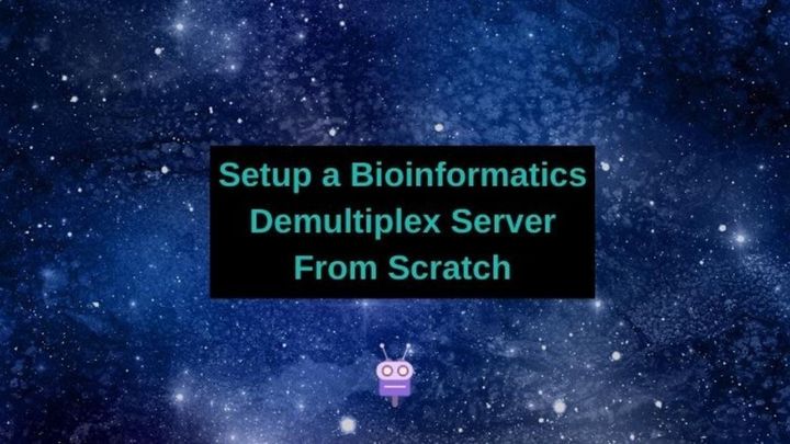 Setup a Bioinformatics Demultiplex Server from Scratch