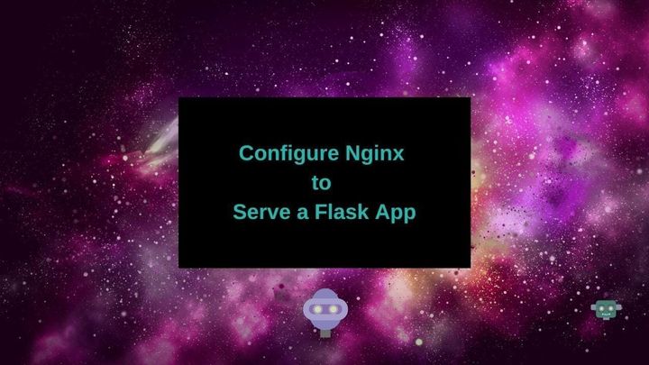Configure Nginx to Serve a Flask App