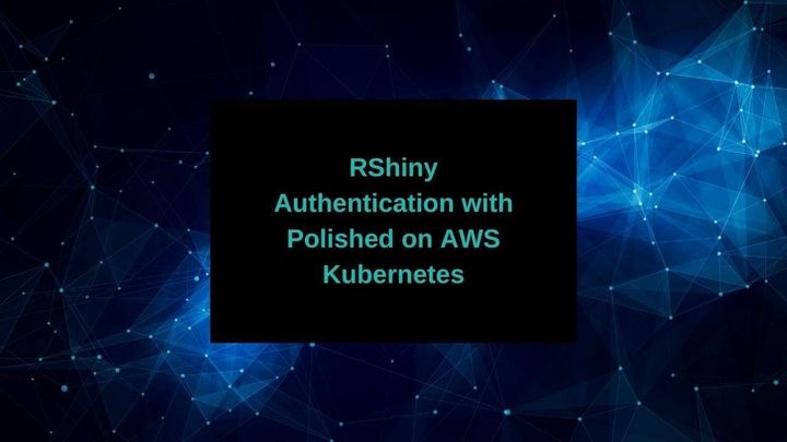 RShiny Authentication with Polished on AWS Kubernetes