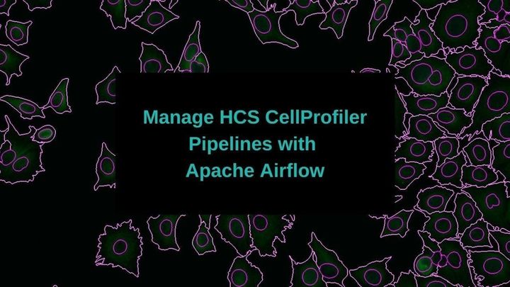 Manage High Content Screening CellProfiler Pipelines with Apache Airflow