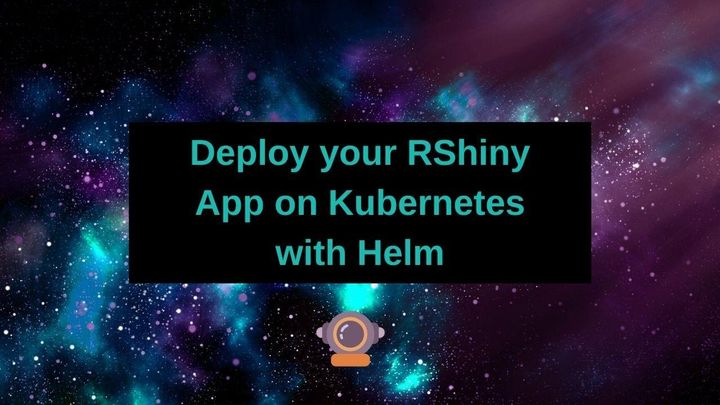 Deploy RShiny on Kubernetes with a Helm Chart