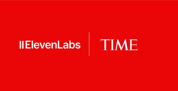 TIME Partners with ElevenLabs to Narrate Articles With AI