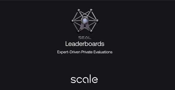 Scale Launches Leaderboard to Provide Better Evaluations for Frontier AI Models