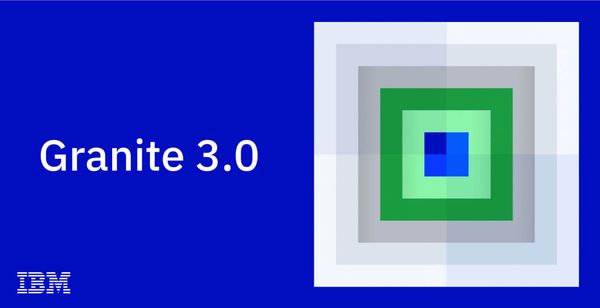 IBM Releases Granite 3.0, Generative AI Purpose-Built for the Modern Enterprise