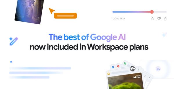 Google Makes AI Features Free for Workspace Users
