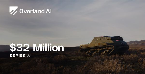 Overland AI Raises $32 Million to Advance Ground Autonomy for Defense