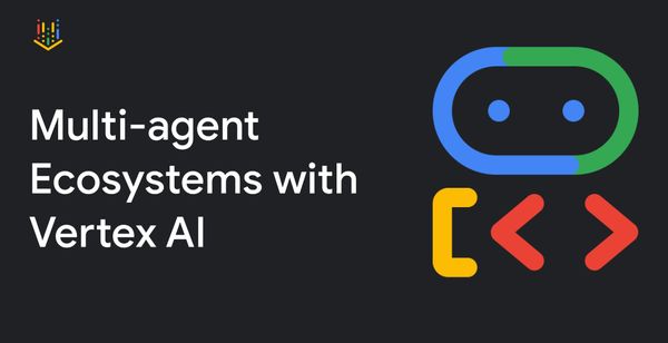 Google Cloud Unveils Multi-Agent Capabilities in Vertex AI