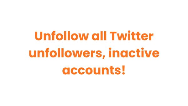 Unfollow Twitter unfollowers