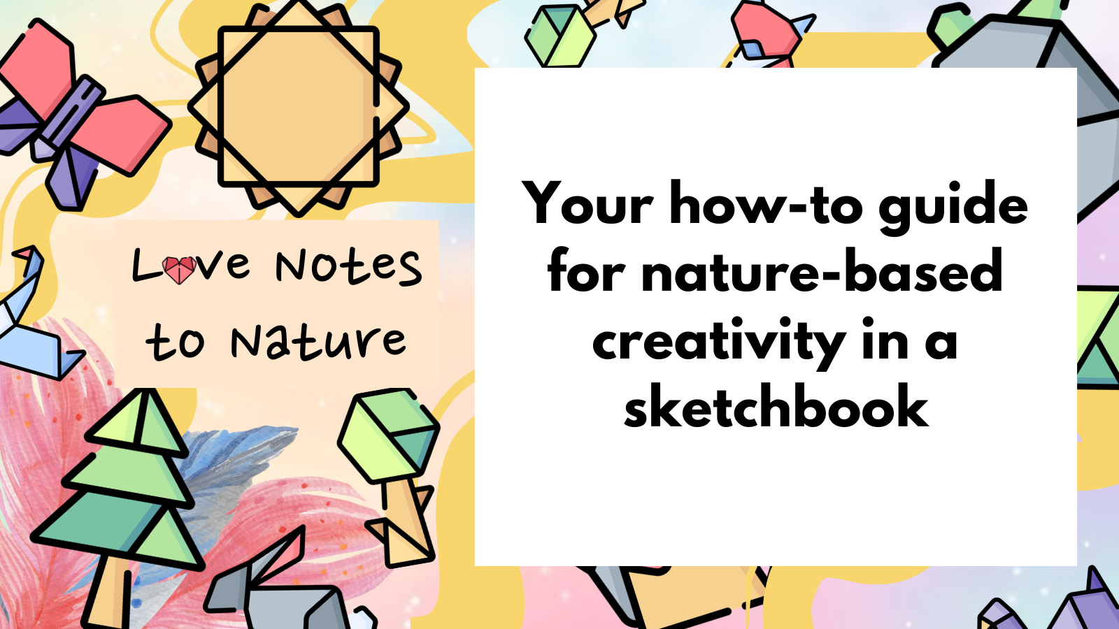 Love Notes to Nature hero image