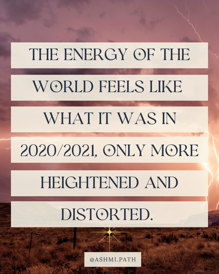 The Energy of the World Feels Like What it Was in 2020/2021, Only Heightened [+ Reflection Prompts]