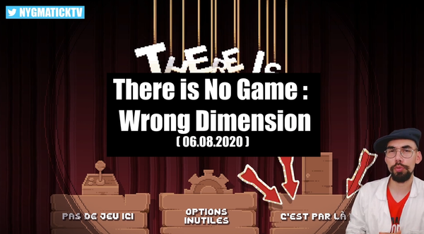 There Is No Game: Wrong Dimension : Un puzzle game méta et atypique bien marrant !
