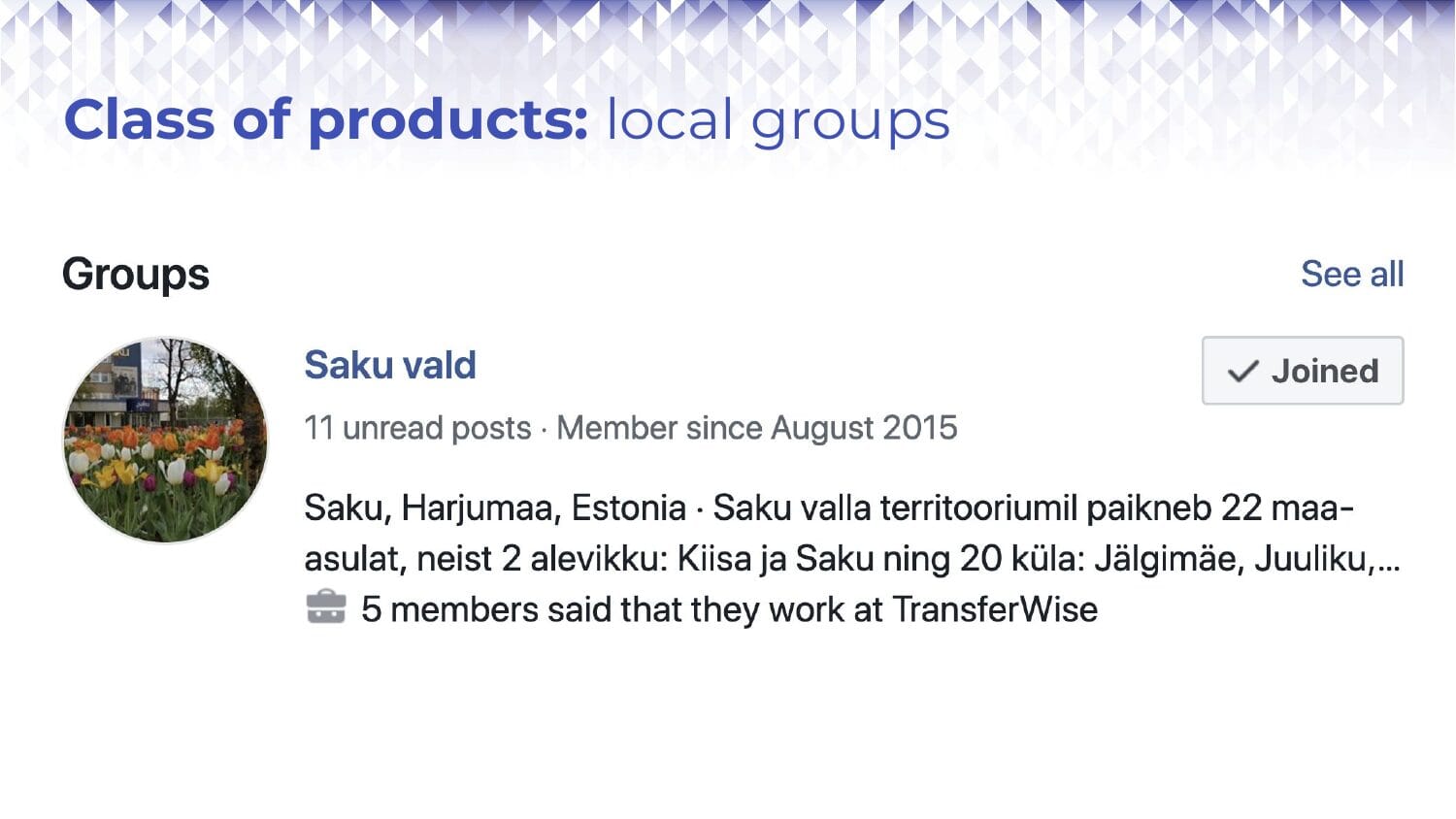 Slide titled "Class of products: local groups", showing the Facebook group for Saku vald: 11 unread posts, member since August 2015