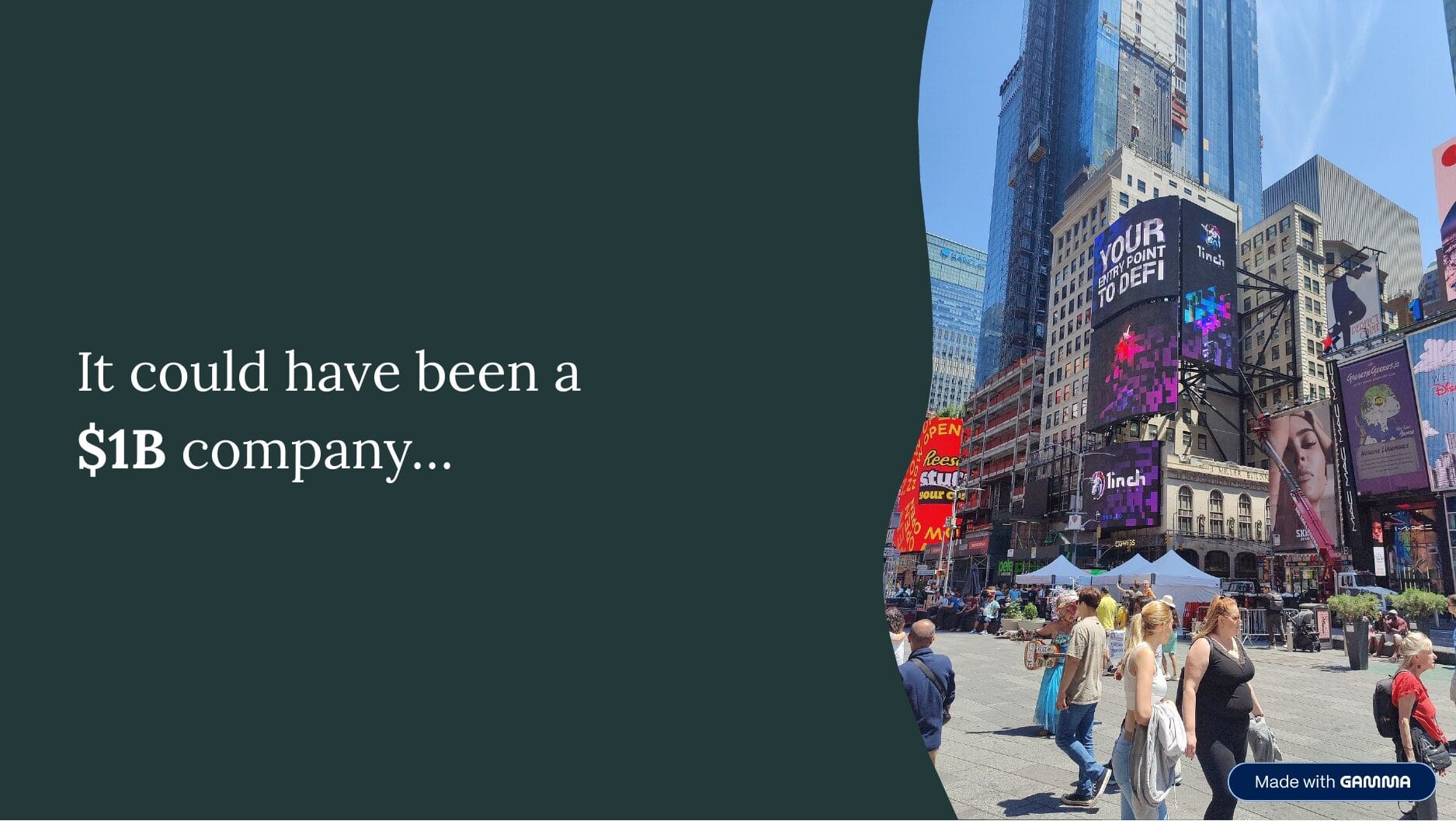 Photo of Times Square covered in crypto billboards, with the text "It could have been a $1B company…"