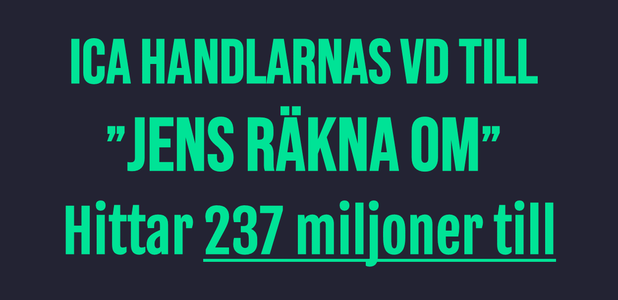 ICA-handlarnas vd "räkna om" - hittar 237 miljoner till