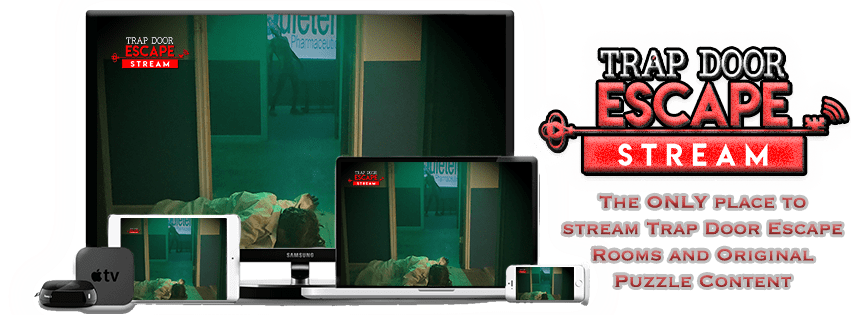 Trap Door Escape Stream
