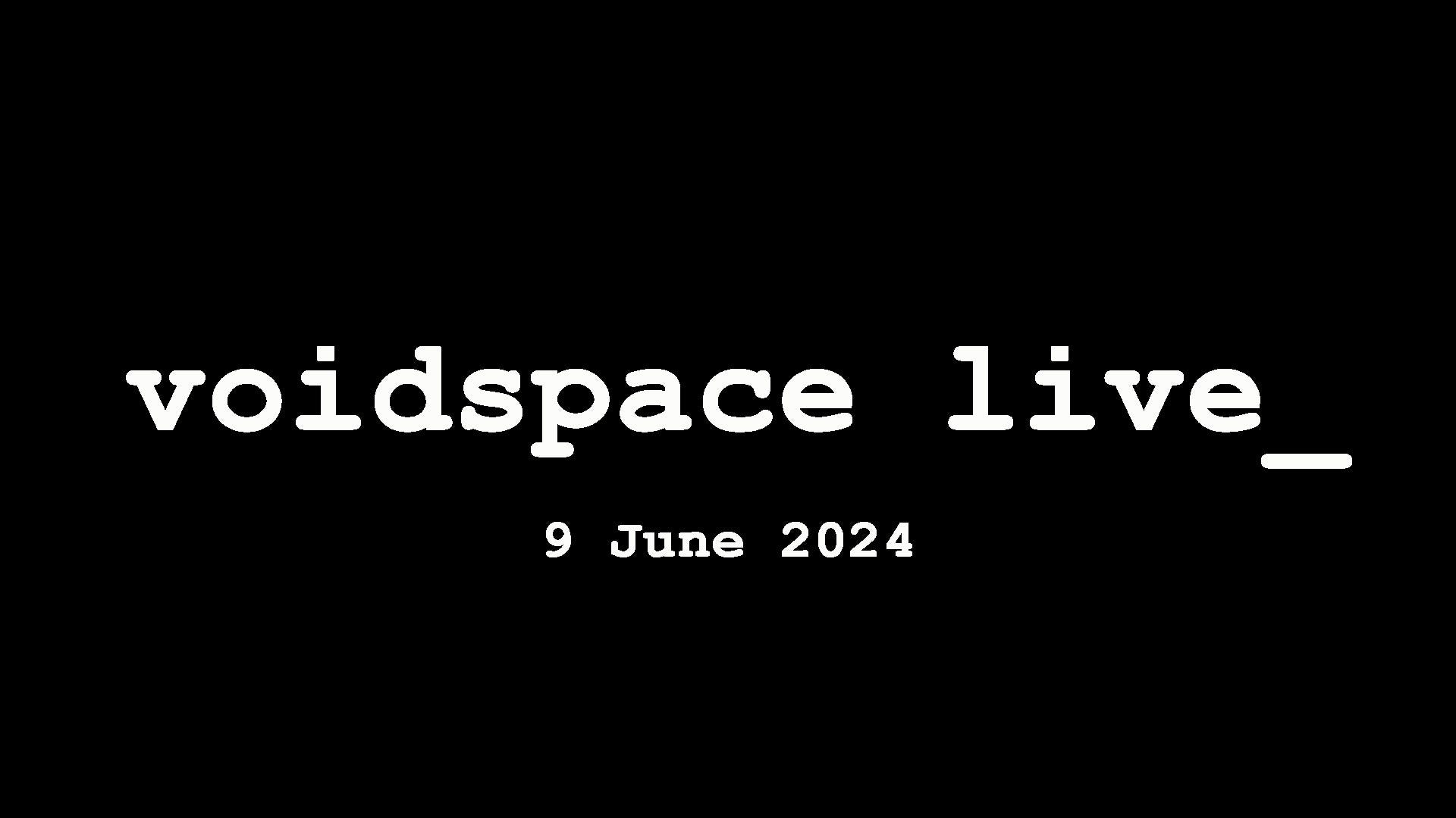 COMING SOON: voidspace live Festival