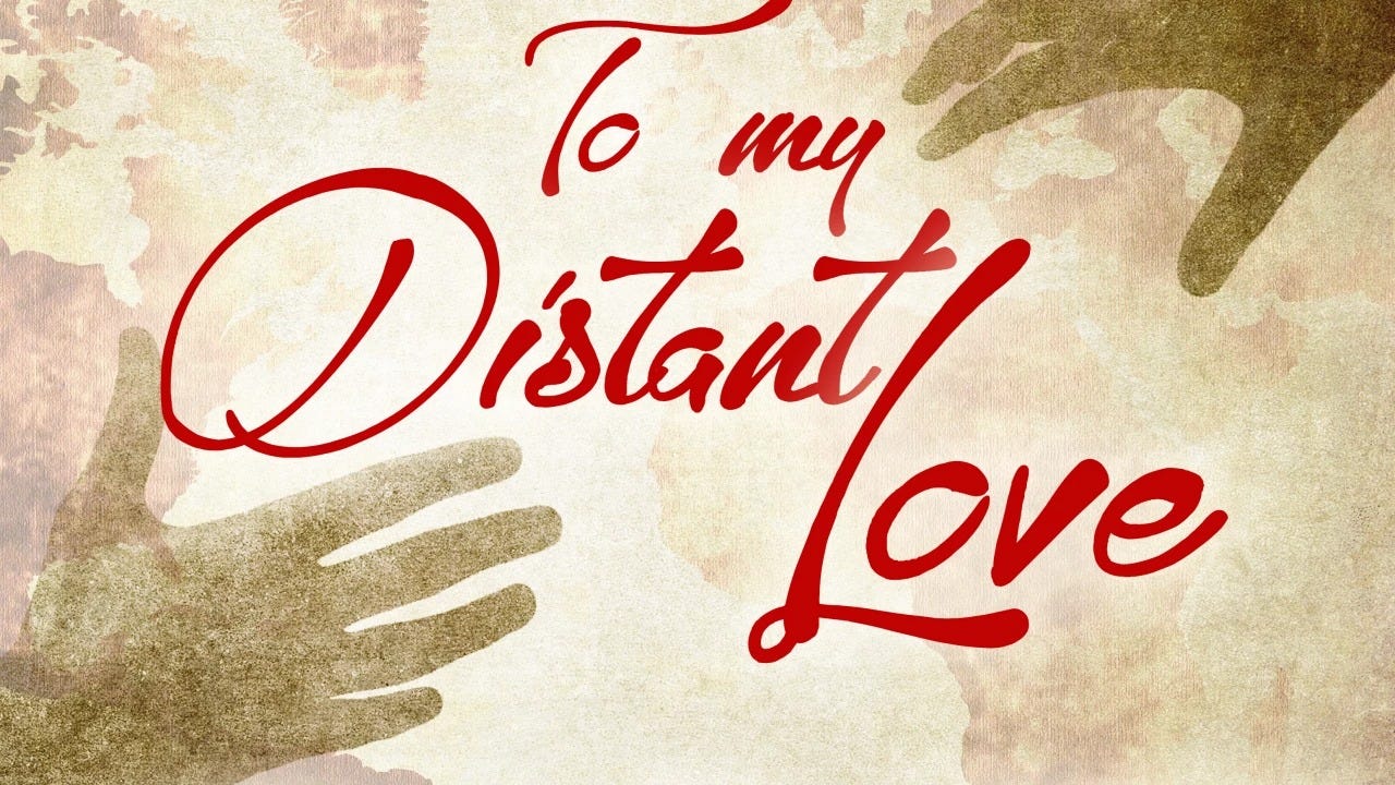 To My Distant Love