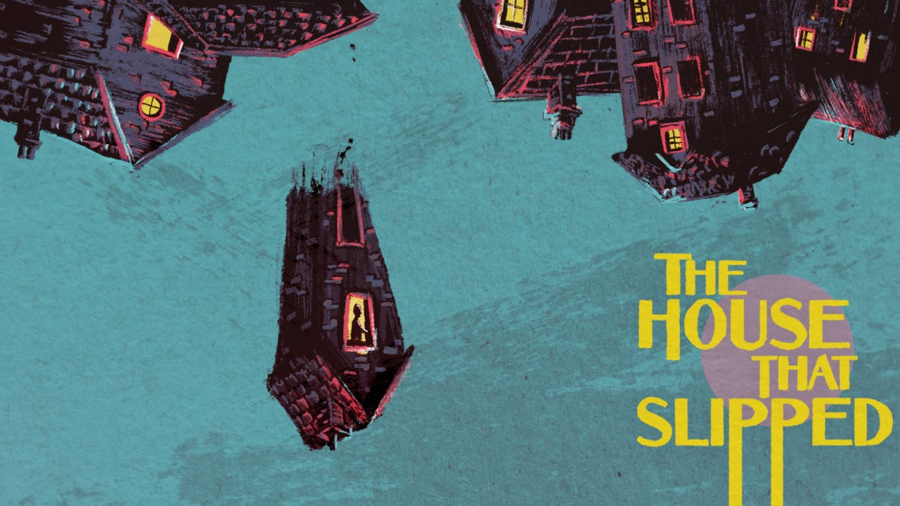 The House That Slipped