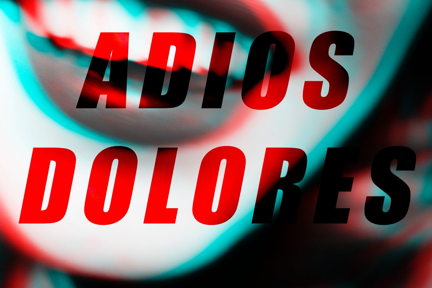 LA: Adios Dolores