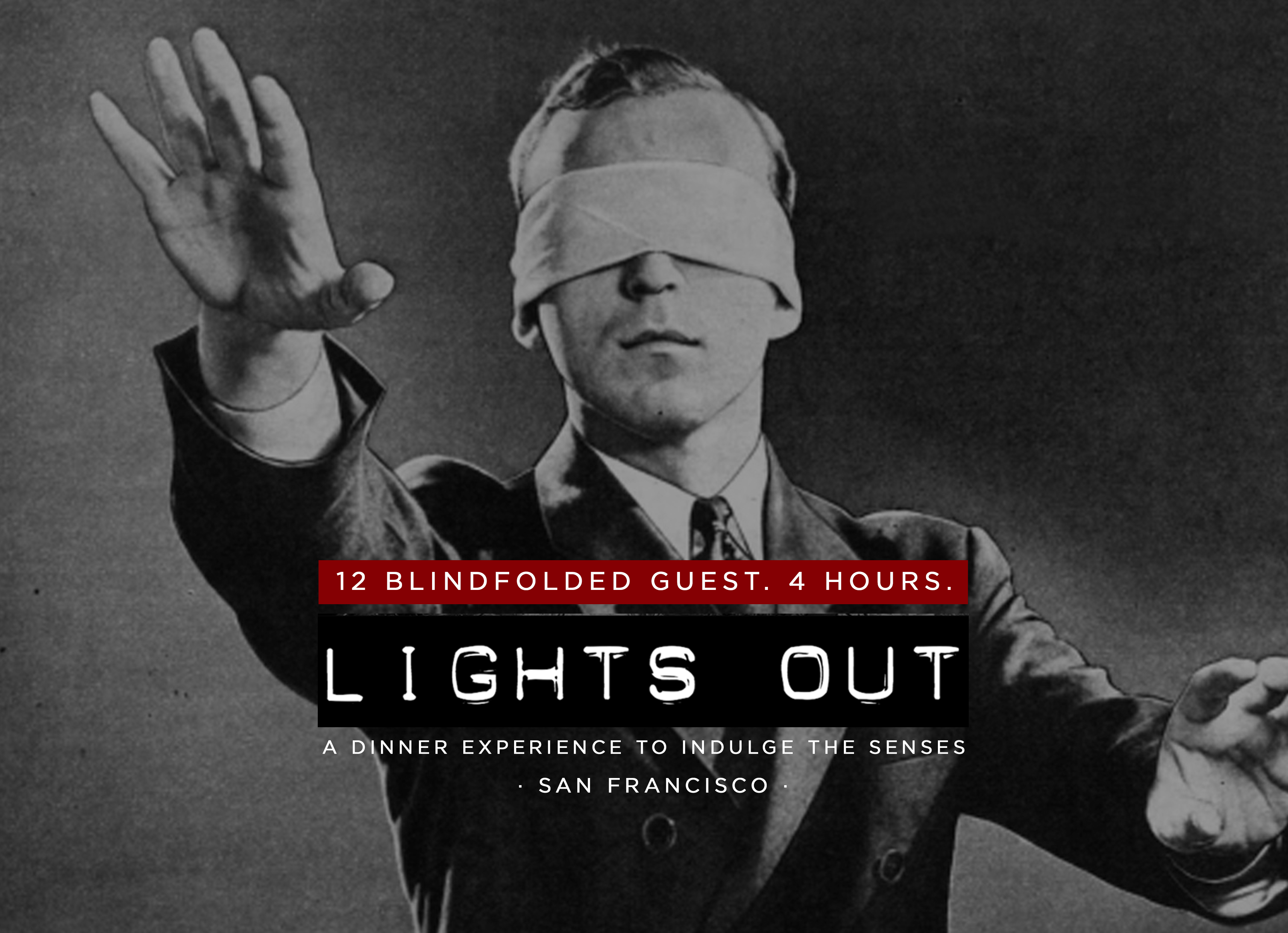 SF: Lights Out — A Blindfolded Dinner Experience