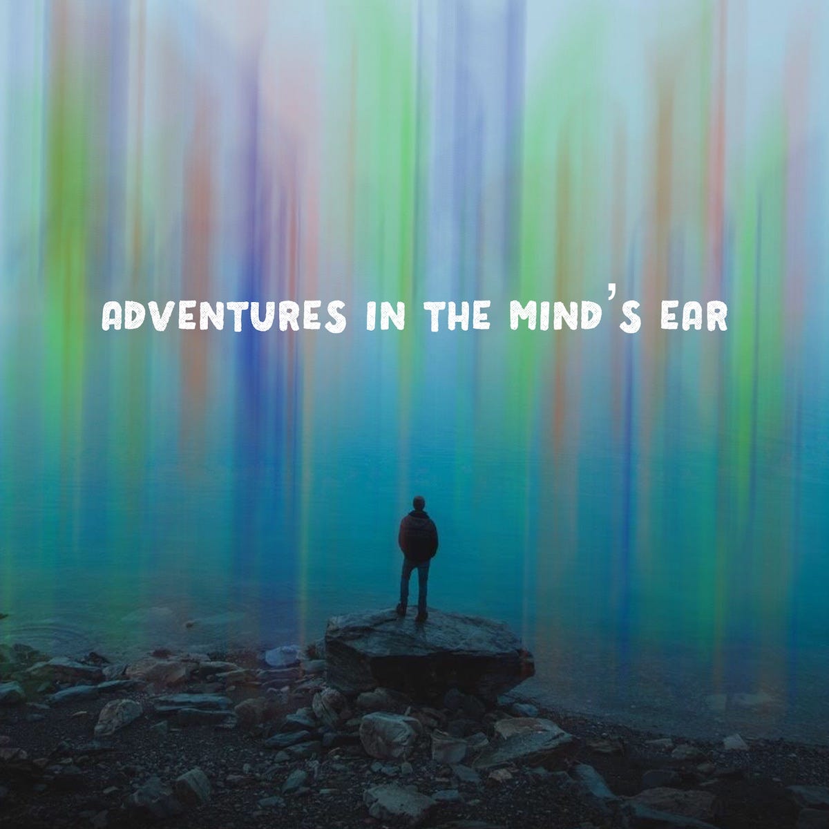 Adventure in The Mind’s Ear
