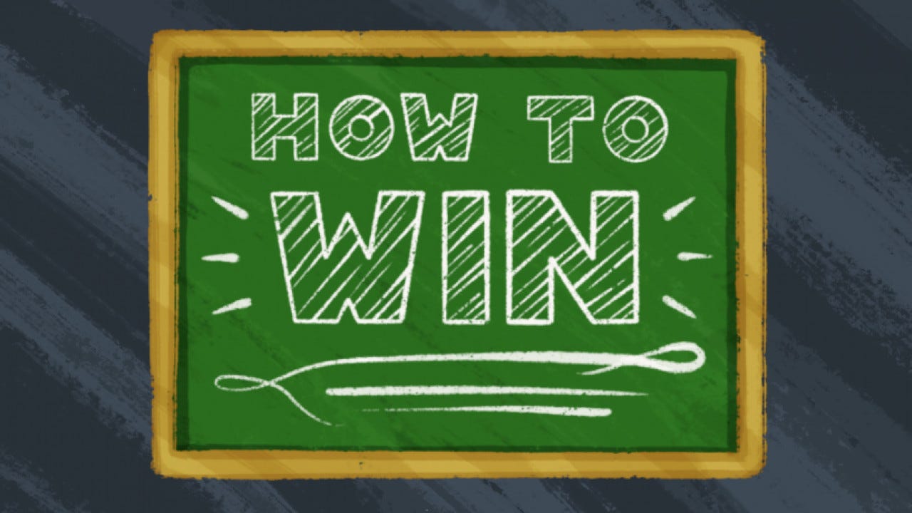 How to Win