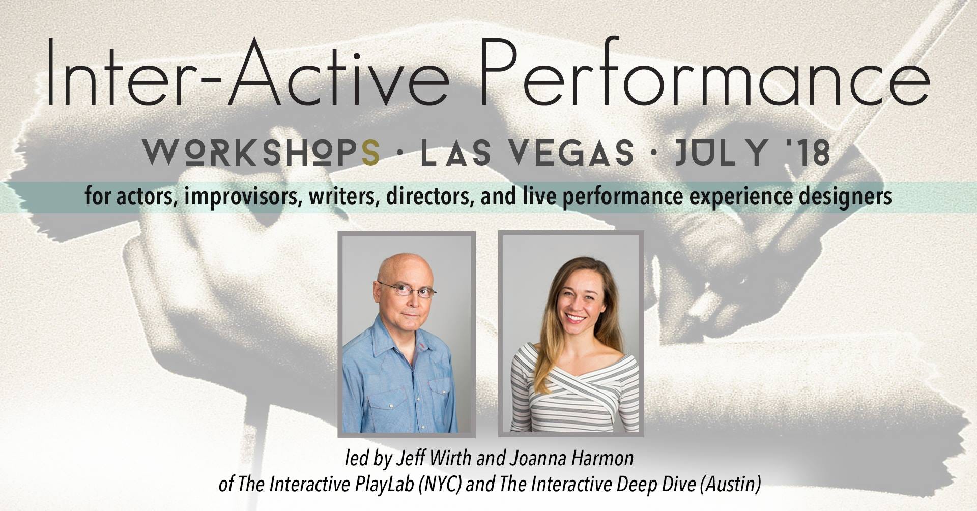 Las Vegas: Inter-Active Performance Workshops