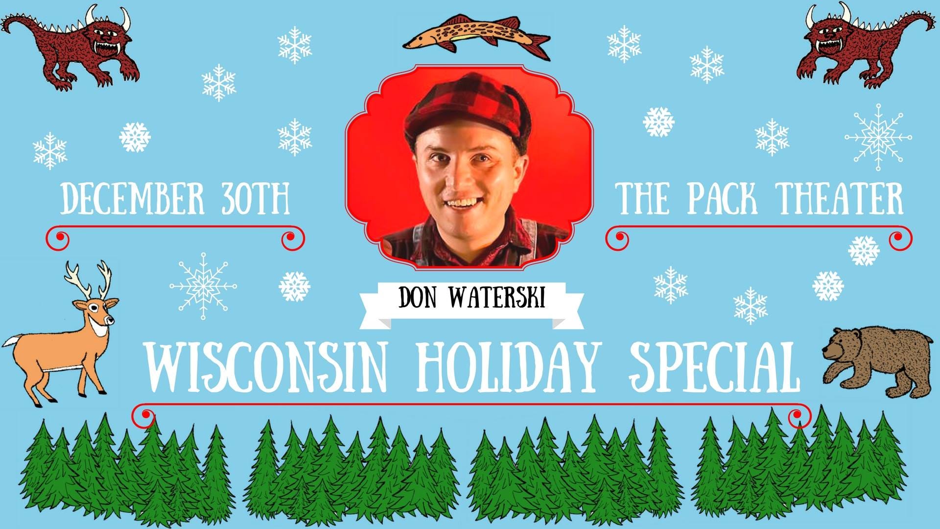 LA: Don Waterski’s Wisconsin Holiday Special