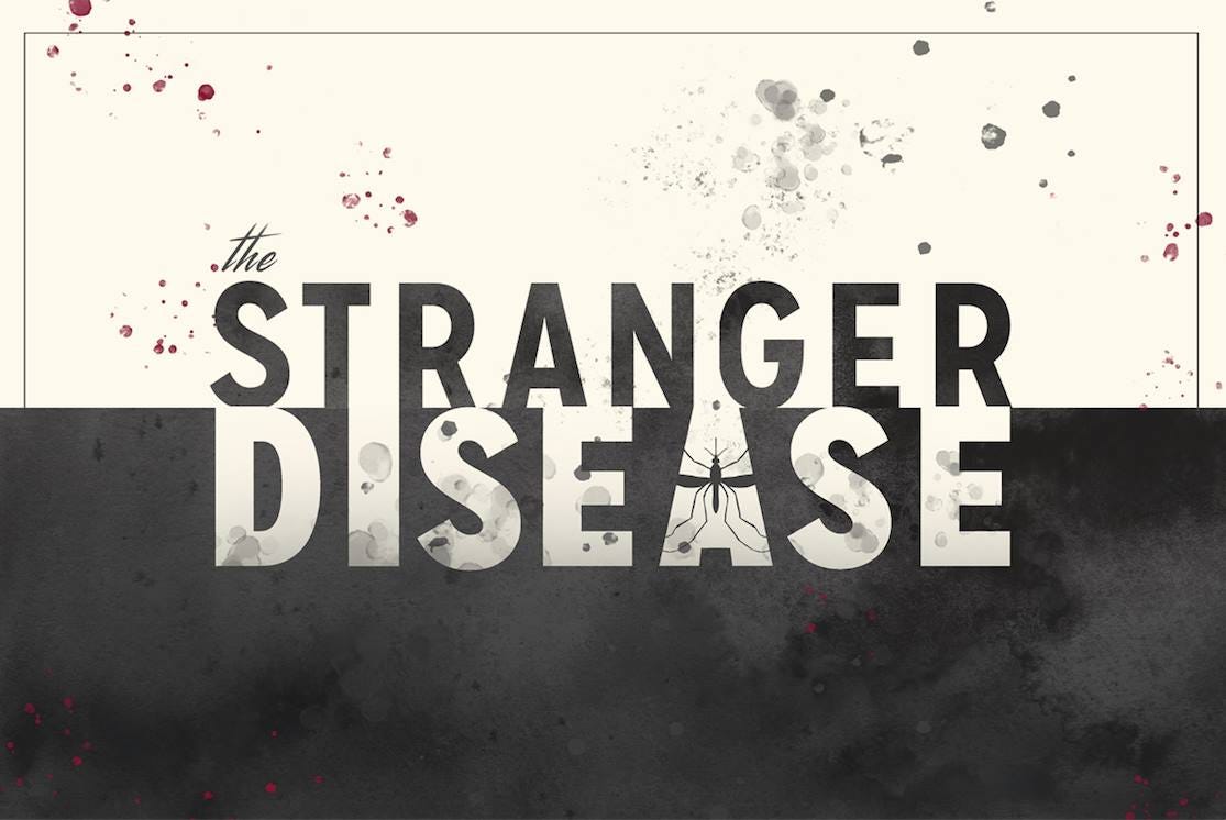 New Orleans: The Stranger Disease
