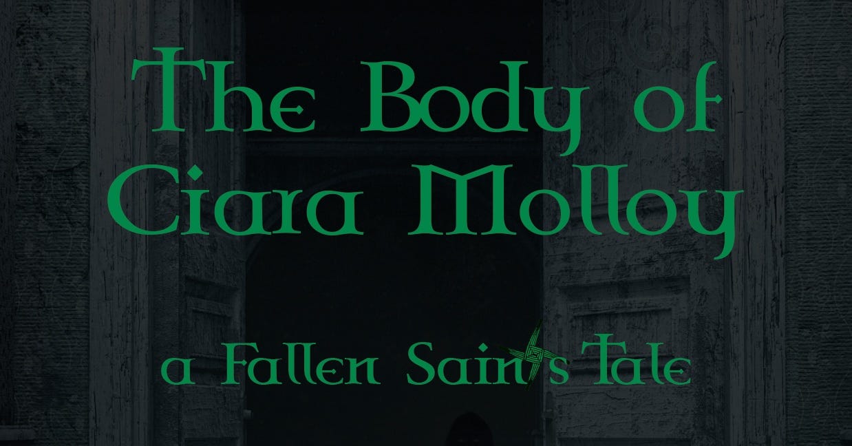COMING SOON: The Body of Ciara Molloy: a Fallen Saints Tale