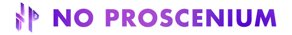 No Proscenium