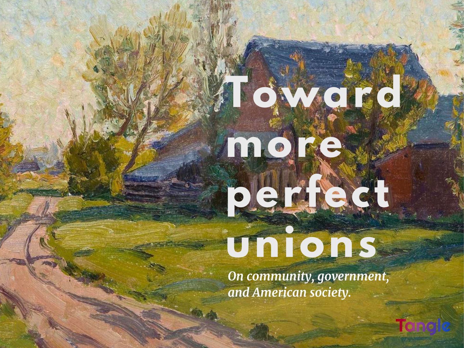 Toward more perfect unions.