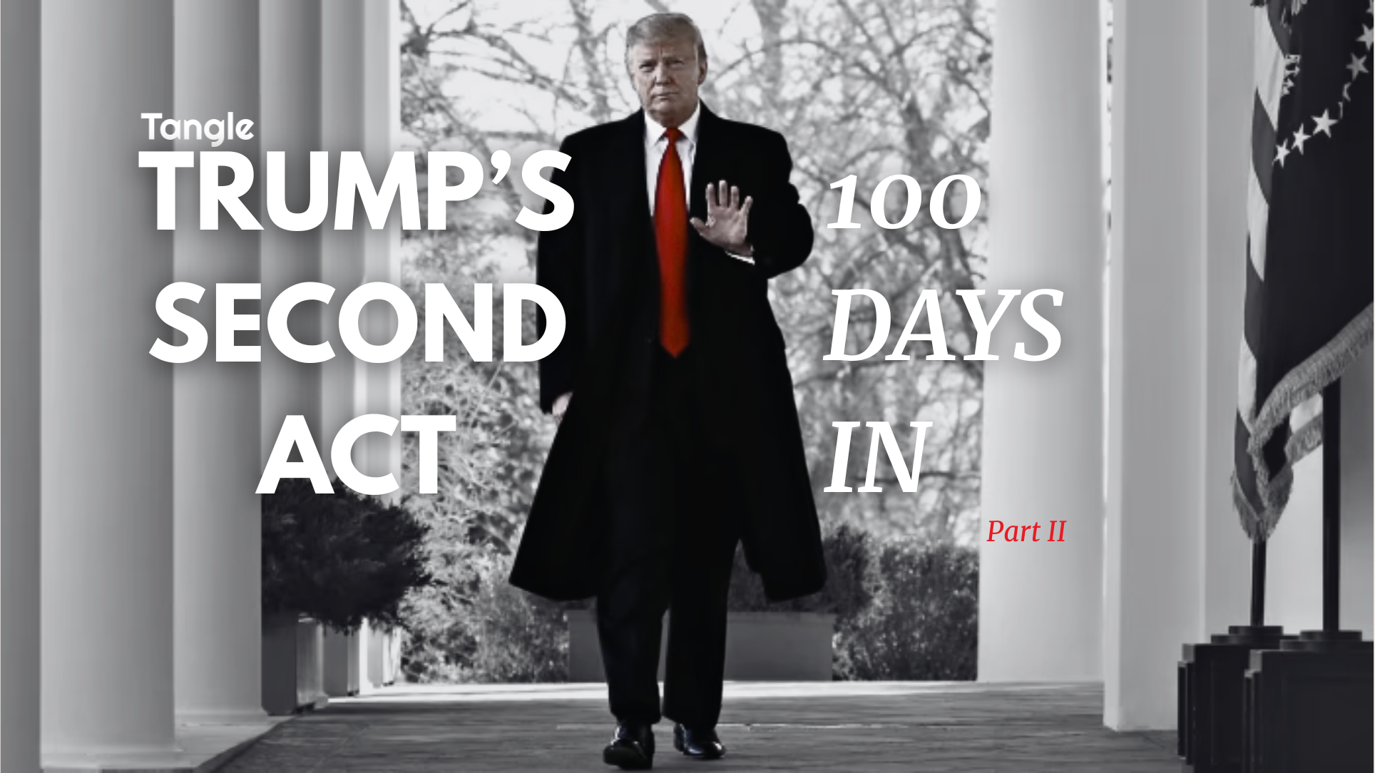 My take on Trump's first 100 days (Part Two).
