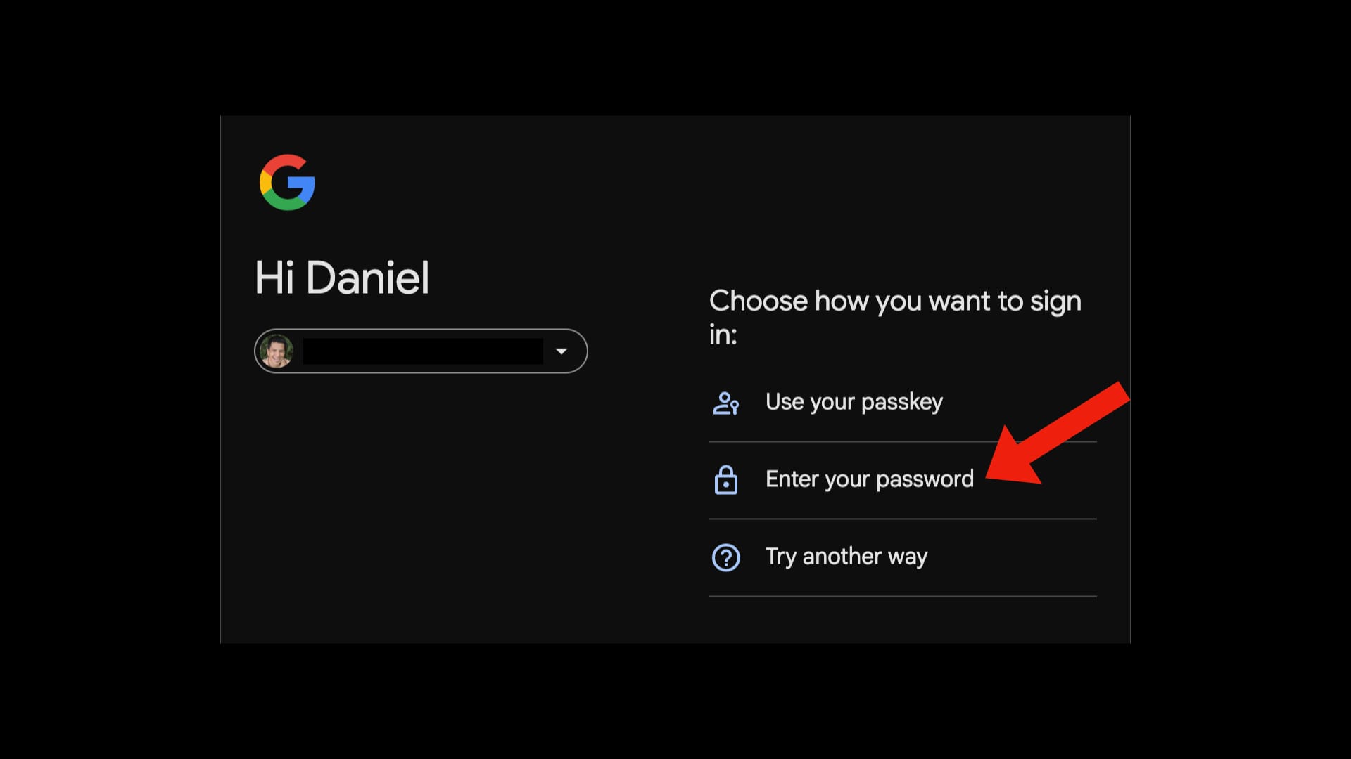 Google authentication screen showing me other ways to sign in. One of them is "Enter your password"