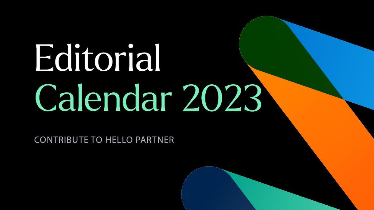 Introducing  Hello Partner’s Editorial Calendar