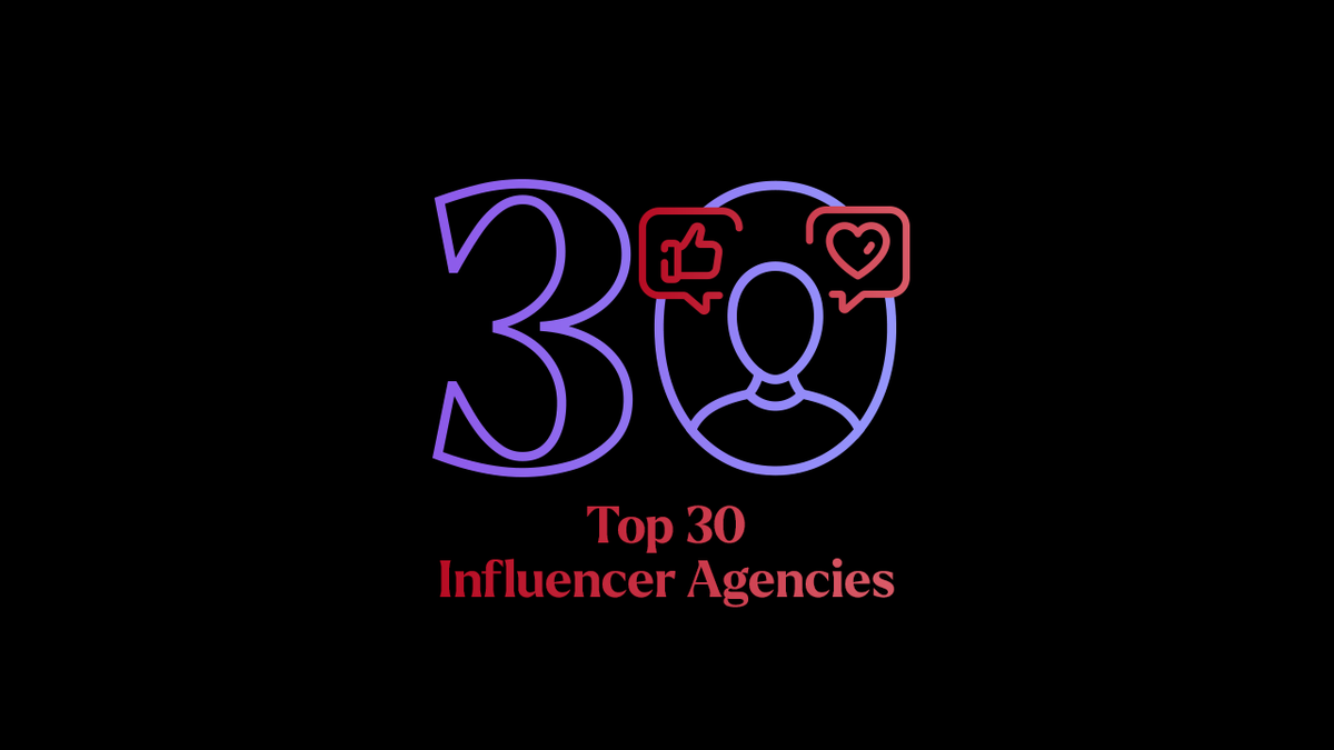 #HP30InfluencerAgencies: Meet the World's Top 30 Influencer Agencies in 2024
